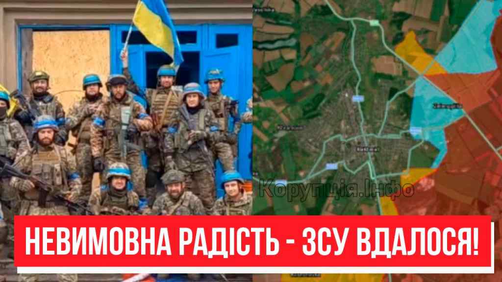 Увага всього світу ТАМ! За добу – радій, Україно: невимовна радість! ЗСУ вдалося, переможемо!